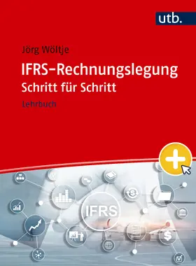 Wöltje |  IFRS-Rechnungslegung Schritt für Schritt | Buch |  Sack Fachmedien