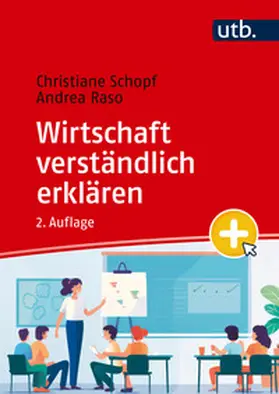 Schopf / Raso |  Wirtschaft verständlich erklären | Buch |  Sack Fachmedien