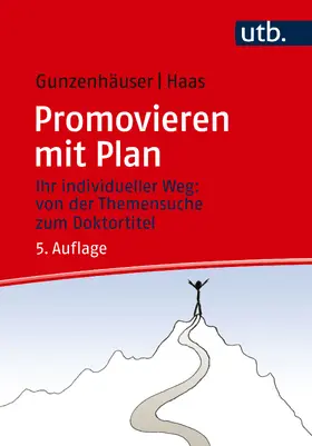 Gunzenhäuser / Haas |  Promovieren mit Plan | Buch |  Sack Fachmedien