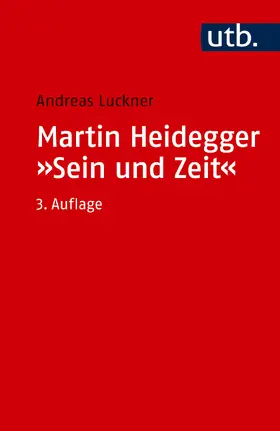 Luckner |  Martin Heidegger: "Sein und Zeit" | Buch |  Sack Fachmedien