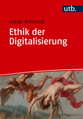 Behrendt |  Ethik der Digitalisierung | Buch |  Sack Fachmedien