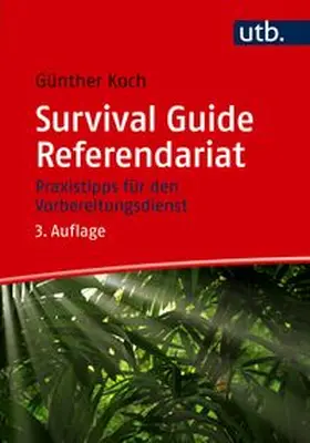 Koch |  Survival Guide Referendariat | Buch |  Sack Fachmedien