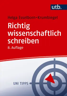 Esselborn-Krumbiegel | Richtig wissenschaftlich schreiben | Buch | 978-3-8252-6537-3 | www.sack.de