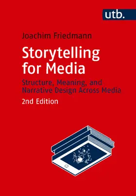 Friedmann |  Storytelling for Media | Buch |  Sack Fachmedien