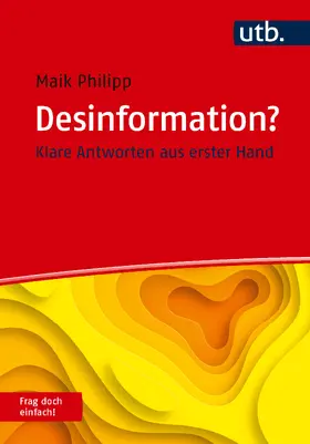 Philipp |  Desinformation? Frag doch einfach! | Buch |  Sack Fachmedien