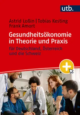 Loßin / Kesting / Amort |  Gesundheitsökonomie in Theorie und Praxis | Buch |  Sack Fachmedien