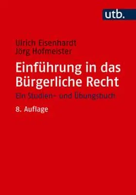 Eisenhardt / Hofmeister |  Einführung in das Bürgerliche Recht | Buch |  Sack Fachmedien