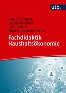 Angele / Buchner / Gruber |  Fachdidaktik Haushaltsökonomie | Buch |  Sack Fachmedien