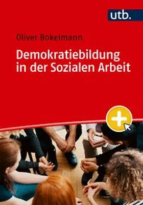 Bokelmann |  Demokratiebildung in der Sozialen Arbeit | Buch |  Sack Fachmedien