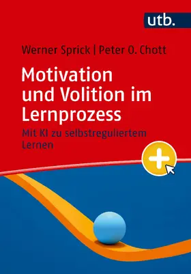 Sprick / Chott |  Motivation und Volition im Lernprozess | Buch |  Sack Fachmedien