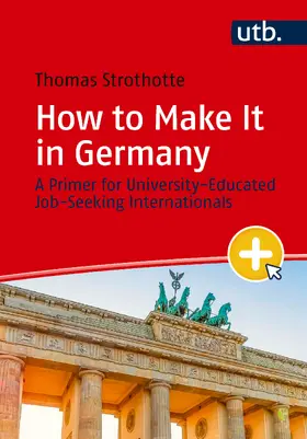 Strothotte |  How to Make It in Germany | Buch |  Sack Fachmedien