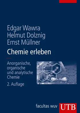 Dolznig / Wawra / Müllner | Chemie erleben | Buch | 978-3-8252-8250-9 | sack.de