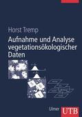 Tremp |  Aufnahme und Analyse vegetationsökologischer Daten | Buch |  Sack Fachmedien
