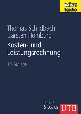 Homburg / Schildbach |  Kosten- und Leistungsrechnung | Buch |  Sack Fachmedien