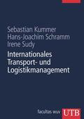 Kummer / Schramm / Sudy |  Internationales Transport- und Logistikmanagement | Buch |  Sack Fachmedien