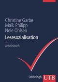 Garbe / Philipp / Ohlsen |  Lesesozialisation | Buch |  Sack Fachmedien