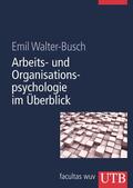 Walter-Busch |  Arbeits- und Organisationspsychologie im Überblick | Buch |  Sack Fachmedien