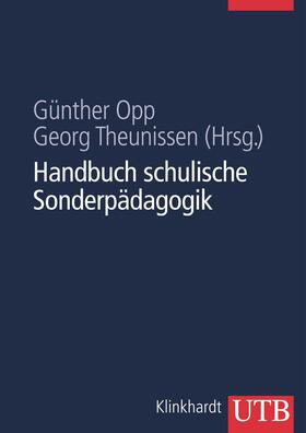 Opp / Theunissen | Handbuch schulische Sonderpädagogik | Buch | 978-3-8252-8426-8 | sack.de