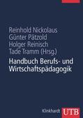 Nickolaus / Pätzold / Reinisch |  Handbuch Berufs- und Wirtschaftspädagogik | Buch |  Sack Fachmedien