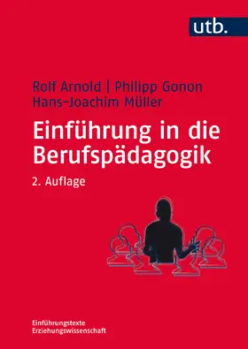 Arnold / Gonon / Müller |  Einführung in die Berufspädagogik | Buch |  Sack Fachmedien