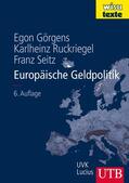 Görgens / Ruckriegel / Seitz |  Görgens, E: Europäische Geldpolitik | Buch |  Sack Fachmedien