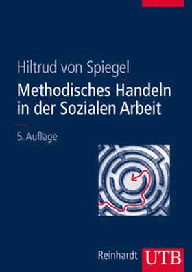 von Spiegel | Methodisches Handeln in der Sozialen Arbeit | Buch | 978-3-8252-8557-9 | sack.de