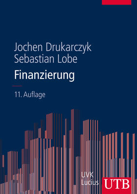 Drukarczyk / Lobe | Finanzierung | Buch | 978-3-8252-8578-4 | sack.de