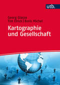 Glasze / Elrick / Michel |  Kartographie und Gesellschaft | Buch |  Sack Fachmedien