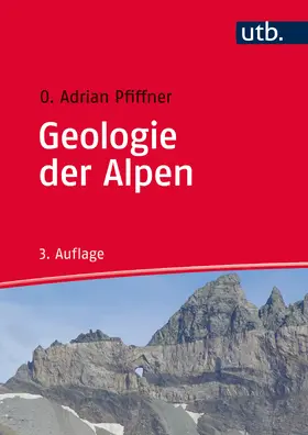 Pfiffner |  Geologie der Alpen | Buch |  Sack Fachmedien