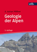 Pfiffner |  Geologie der Alpen | Buch |  Sack Fachmedien