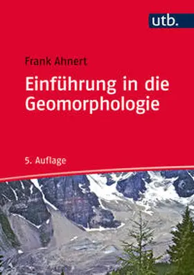 Ahnert |  Einführung in die Geomorphologie | Buch |  Sack Fachmedien