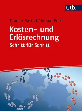 Barth / Ernst |  Kosten- und Erlösrechnung Schritt für Schritt | Buch |  Sack Fachmedien
