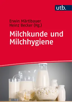 Märtlbauer / Becker |  Milchkunde und Milchhygiene | Buch |  Sack Fachmedien