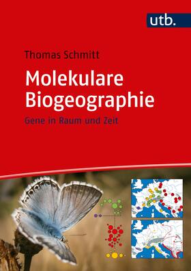 Schmitt | Molekulare Biogeographie | Buch | 978-3-8252-8679-8 | sack.de