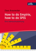 Braunecker |  How to do Empirie, how to do SPSS | Buch |  Sack Fachmedien