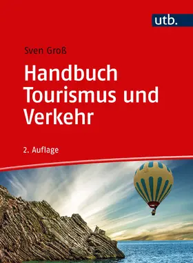 Groß | Handbuch Tourismus und Verkehr | Buch | 978-3-8252-8689-7 | www.sack.de