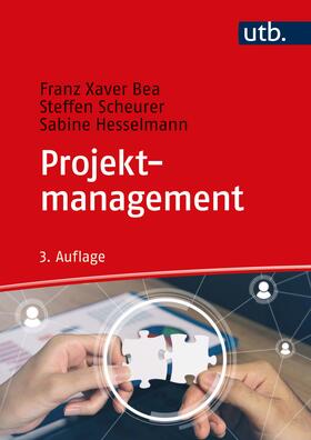 Bea / Scheurer / Hesselmann | Projektmanagement | Buch | 978-3-8252-8706-1 | sack.de