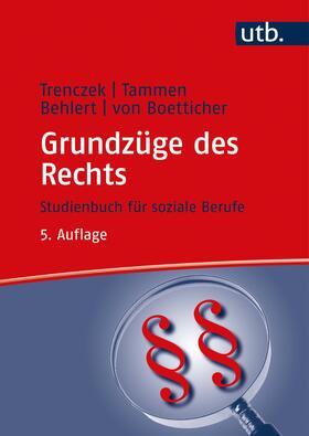 Tammen / Trenczek / Behlert | Trenczek, T: Grundzüge des Rechts | Buch | 978-3-8252-8726-9 | sack.de