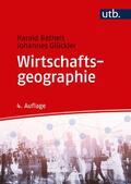 Bathelt / Glückler |  Wirtschaftsgeographie | Buch |  Sack Fachmedien