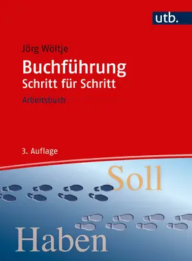 Wöltje | Buchführung Schritt für Schritt | Buch | 978-3-8252-8739-9 | sack.de