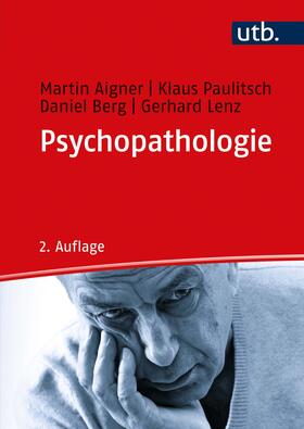 Aigner / Paulitsch / Berg | Psychopathologie | Buch | 978-3-8252-8767-2 | sack.de