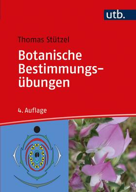 Stützel | Botanische Bestimmungsübungen | Buch | 978-3-8252-8779-5 | sack.de