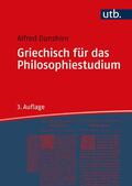 Dunshirn |  Griechisch für das Philosophiestudium | Buch |  Sack Fachmedien