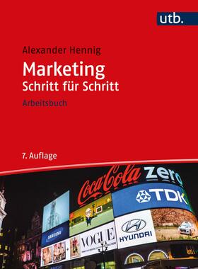 Hennig | Hennig, A: Marketing Schritt für Schritt | Buch | 978-3-8252-8813-6 | sack.de