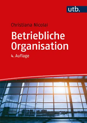 Nicolai | Betriebliche Organisation | Buch | 978-3-8252-8815-0 | sack.de