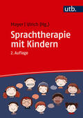 Mayer / Ulrich |  Sprachtherapie mit Kindern | Buch |  Sack Fachmedien