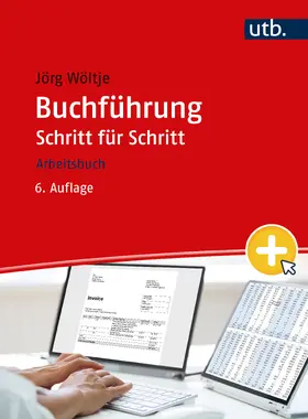 Wöltje | Buchführung Schritt für Schritt | Buch | 978-3-8252-8828-0 | sack.de