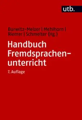 Burwitz-Melzer / Mehlhorn / Riemer | Handbuch Fremdsprachenunterricht | Buch | 978-3-8252-8850-1 | www.sack.de