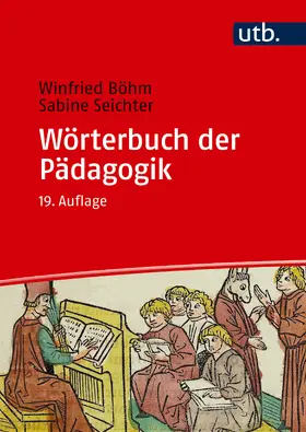 Böhm / Seichter | Wörterbuch der Pädagogik | Buch | 978-3-8252-8852-5 | www.sack.de