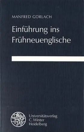 Görlach |  Einführung ins Frühneuenglische | Buch |  Sack Fachmedien